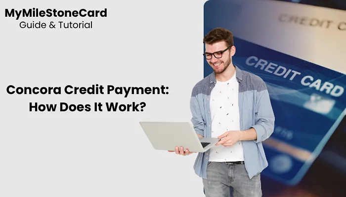 Concora Credit Payment: How Does It Work