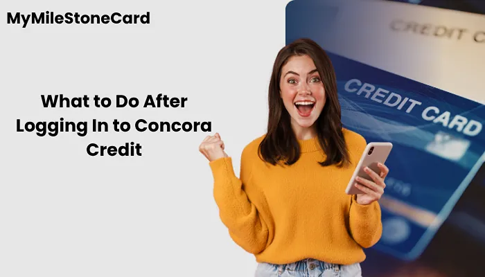 What to Do After Logging In to Concora Credit